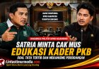 Satria Minta Cak Mus Edukasi Kader PKB soal Tatib DPRD Kuansing